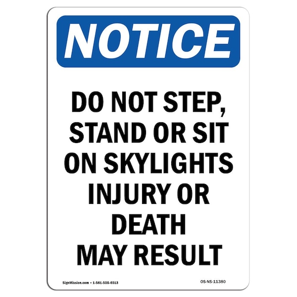 Signmission OSHA Notice, 5" Height, Do Not Step Stand Or Sit On Skylights Sign, 5" X 3.5", Portrait OS-NS-D-35-V-11380 - main